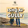 ishq ki gully